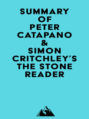 cover image of Summary of Peter Catapano & Simon Critchley's the Stone Reader
